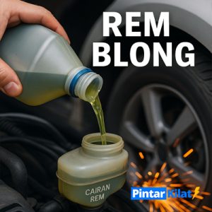 Jangan Abaikan Pentingnya Cairan Rem blong